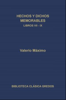 Hechos Y Dichos Memorables. Libros Vii-ix. Epítomes. (ebook)
