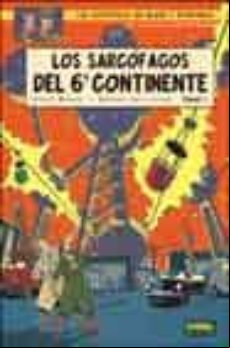 Los Sarcofagos Del 6º Continente: La Amenaza Universal (las Avent Uras