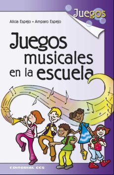 Juegos Musicales En La Escuela (ebook)