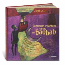 CANCIONES INFANTILES Y NANAS DEL BAOBAB: EL AFRICA NEGRA EN 30 CA NCIONES INFANTILES (INCLUYE AUDIO-CD)