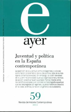 Ayer Nº 59: Juventud Y Politica En La España Contemporanea