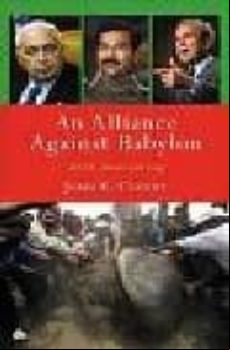 An Alliance Against Babylon: The U.s Israel And Iraq