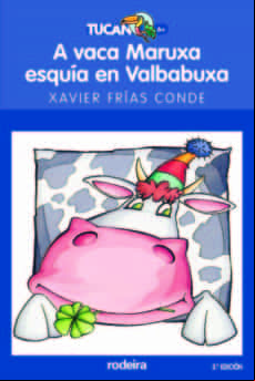 A Vaca Maruxa Esquia En Valbabuxa (3ª Ed.)