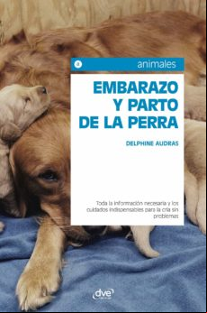 Embarazo Y Parto De La Perra (ebook)