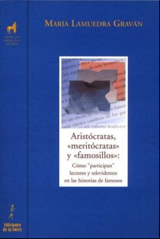 Aristócratas Meritócratas Y Famosillos (ebook)