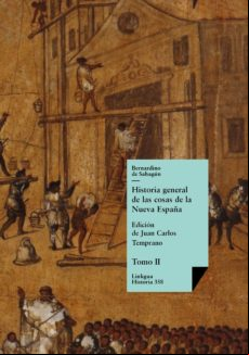Historia General De Las Cosas De La Nueva España Ii (ebook)