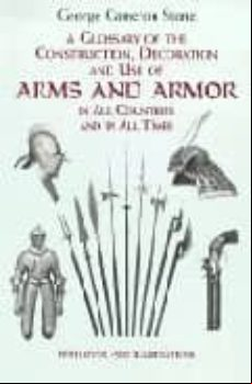 Glossary Of The Construction Decoration And Use Of Arms And Armo R In