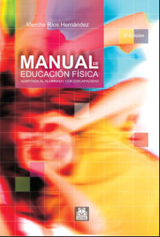 Manual De Educacion Fisica Adaptada Al Alumnado Con Discapacidad