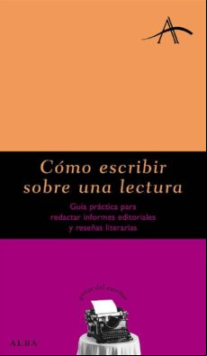Como Escribir Sobre Una Lectura: Guia Practica Para Redactar Info Rmes