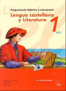 Lengua Castellana Y Literatura 1º Eso: Toma La Palabra (guia)