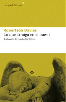 Lo Que Arraiga En El Hueso (ebook)