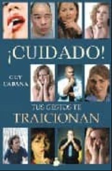 Cuidado!tus Gestos Te Traicionan
