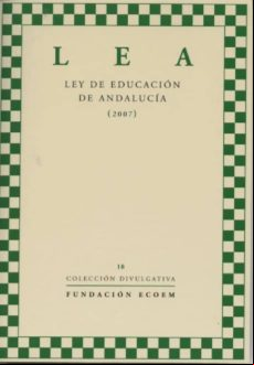 Lea Ley De Educacion De Andalucia (2007)