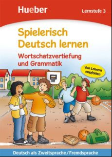 Spielerisch Deutsch Lernen. Wortschatzvertiefung Und Grammatik. Lernst