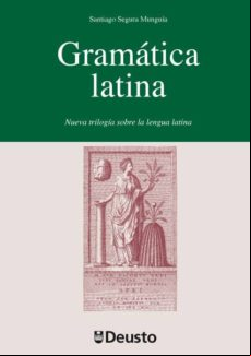 Gram?tica Latina: Nueva Trilog?a Sobre La Lengua Latina (ebook)