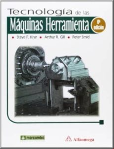 Tecnología De Las Maquinas Herramienta (6ª Ed.)