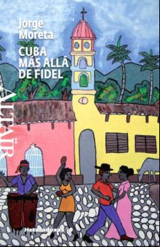 Cuba Mas Alla De Fidel