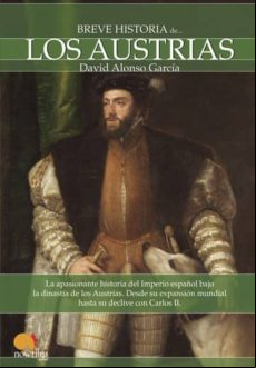 Breve Historia De Los Austrias (ebook)