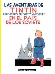 Las Aventuras De Tintin En El Pais De Los Soviets (9ª Ed.)