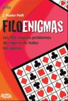 Filoenigmas: Los 150 Mejores Problemas De Ingenio De Todas Las Ep Ocas