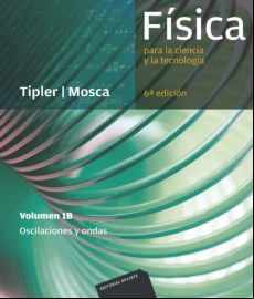 Física Para La Ciencia Y La Tecnología Vol. 1b: Oscilaciones Y Ondas (