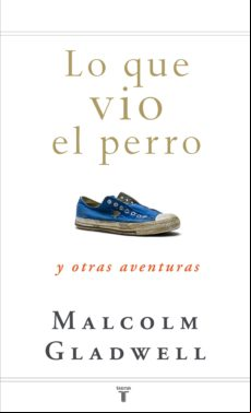 Lo Que Vio El Perro (ebook)