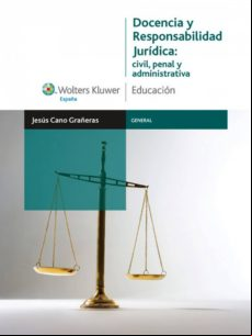 Docencia Y Responsabilidad Jurídica: Civil Penal Y istrativa (ebo