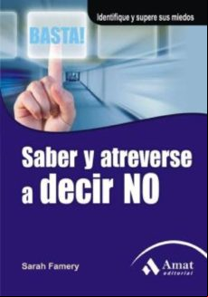 Saber Y Atreverse A Decir No (ebook)