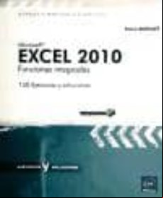 Excel 2010 Funciones Integradas: 150 Ejercicios Y Soluciones
