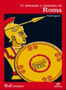 12 Historias Y Leyendas De Roma (recuentos)