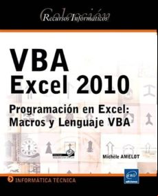 Vba Excel 2010: Programacion En Excel: Macros Y Lenguaje Vba