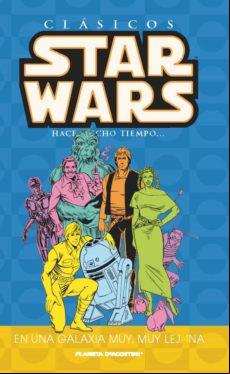 Clasicos Star Wars Nº07: En Una Galaxia Muy Lejana
