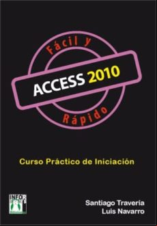 Access 2010 Fácil Y Rápido (ebook)