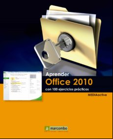 Aprender Office 2010 Con 100 Ejercicios Prácticos (ebook)