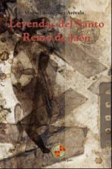 Leyendas Del Santo Reino De Jaén (ebook)
