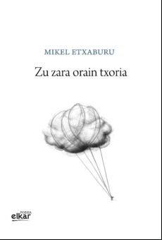 Zu Zara Orain Txoria (ebook)