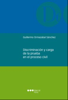 Discriminación Y Carga De La Prueba En El Proceso Civil (ebook)