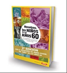 Nosotros Los Niños De Los Años 60 (2ª Ed.)