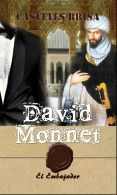 David Monnet Y El Embajador (ebook)