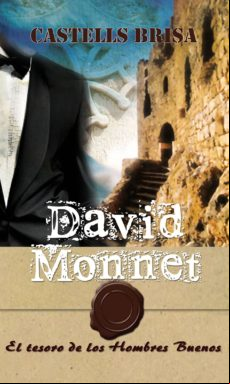 David Monnet Y El Tesoro De Los Hombres Buenos (ebook)