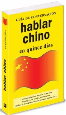 HABLAR CHINO EN QUINCE DIAS (GUIA DE CONVERSACION)