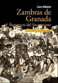 Zambras De Granada Y Flamencos Del Sacromonte