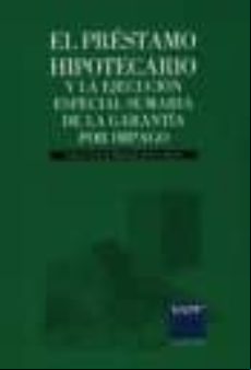 Prestamo Hipotecario Y La Ejecucion Especial Sumaria De La Garant Ia P