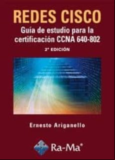Redes Cisco: Guia De Estudio Para La Certificacion Ccna 640-802 ( 2ª E