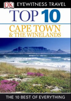 Dk Eyewitness Top 10 Travel Guide: Cape Town And The Winelands (ebook)