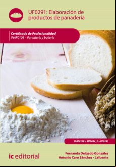 Elaboración De Productos De Panadería. Inaf0108 (ebook)
