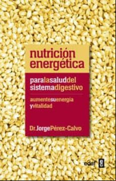 Nutrición Energética: Para La Salud Del Sistema Digestivo (ebook)