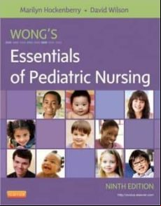 Wong S Essentials Of Pediatric Nursing (9th Ed.)