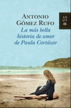 La Mas Bella Historia De Amor De Paula Cortazar