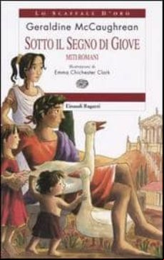 Sotto Il Segno Di Giove. Miti Romani